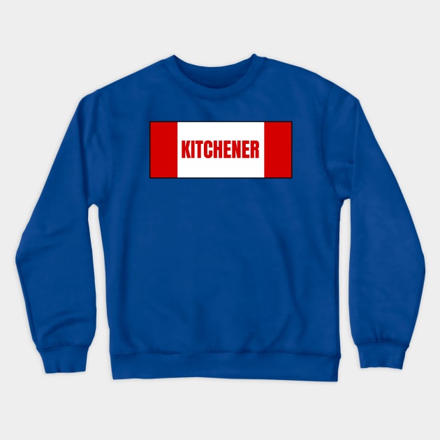 Kitchener City in Canadian Flag Colors Crewneck Sweatshirt by aybe7elf